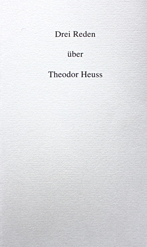 Drei Reden über Theodor Heuss 